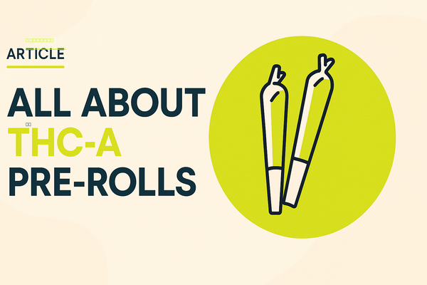 THCA Pre-Rolls: Do They Get You High, Are They Legal, and How to Spot a Legit One